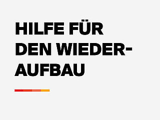 Hilfe für den Wiederaufbau