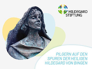 Pilgern auf den Spuren der Heiligen Hildegard von Bingen